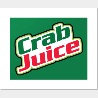 Crab Juice Posters and Art